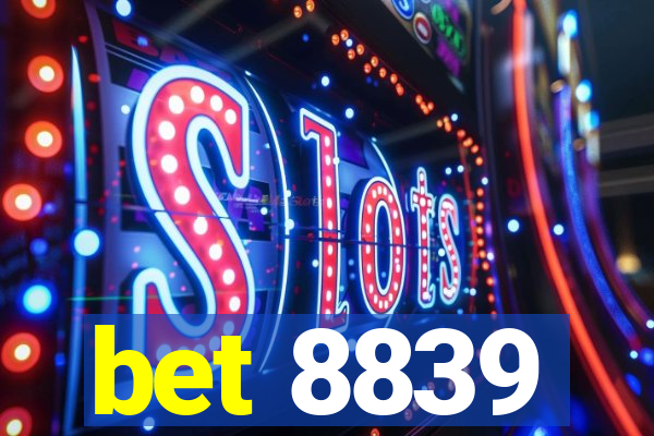 bet 8839